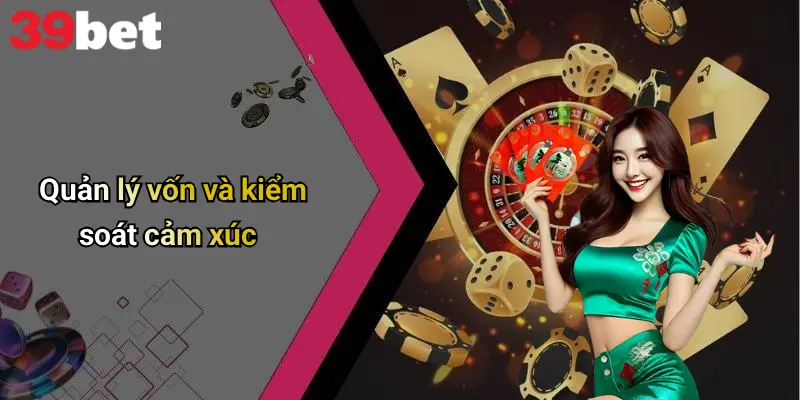 Quản lý vốn và kiểm soát cảm xúc